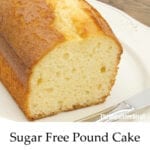 How to Make Sugar Free Pound Cake