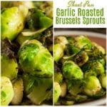 Sheet Pan Garlic Roasted Brussels Sprouts