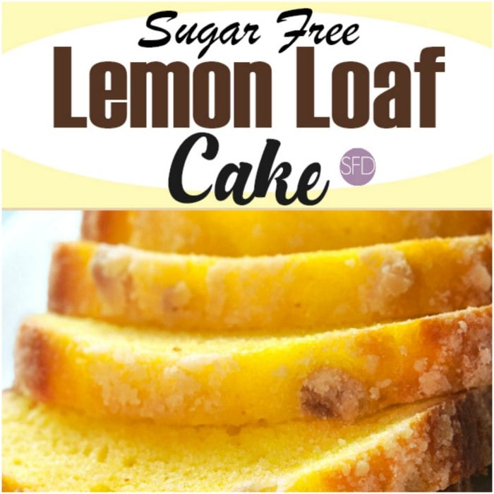 Sugar Free Lemon Loaf Cake