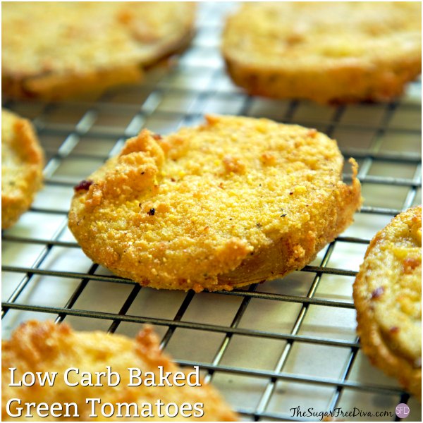 Easy Low Carb or GlutenFree Baked Green Tomatoes Recipe