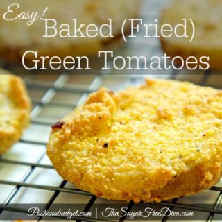 Delicious Baked Green Tomatoes