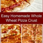 Easy Homemade Whole Wheat Pizza Crust