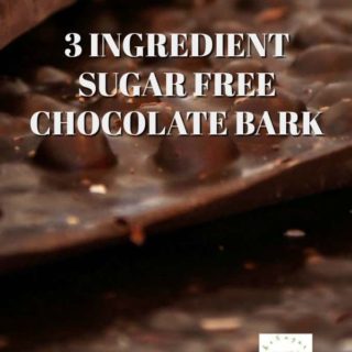 3 INGREDIENT SUGAR FREE CHOCOLATE BARK