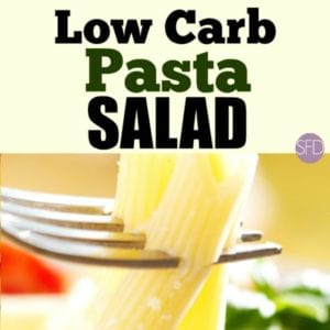 Low Carb Pasta Salad