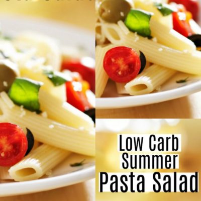 Low Carb Summer Pasta Salad