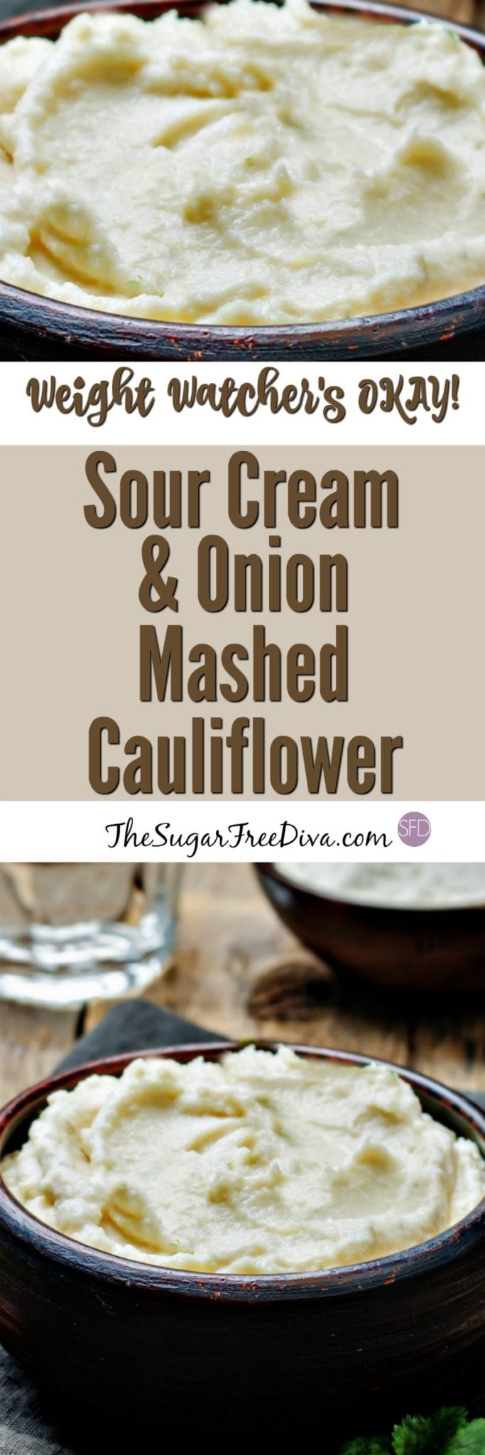 Weight Watchers Okay, Sour Cream and Onion Mashed Cauliflower