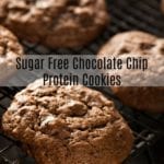 Sugar Free Chocolate Chip Protein Cookies