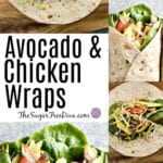 Avocado and Chicken Wraps