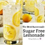 The Best Sugar Free Homemade Lemonade