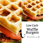 Low Carb Waffle Burgers