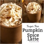 Sugar Free Pumpkin Spice Latte