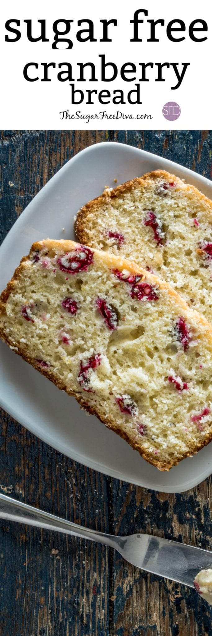 Sugar Free Cranberry Bread Recipe