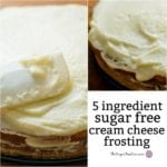 5 Ingredient Sugar Free Cream Cheese Frosting