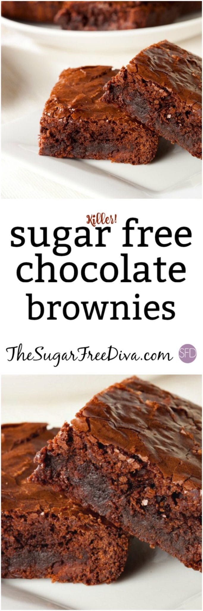 (Killer...) Sugar Free Chocolate Brownies THE SUGAR FREE DIVA