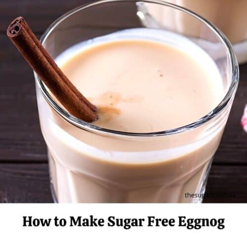 How to Make Sugar Free Eggnog