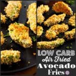 Low Carb Air Fried Avocado Fries