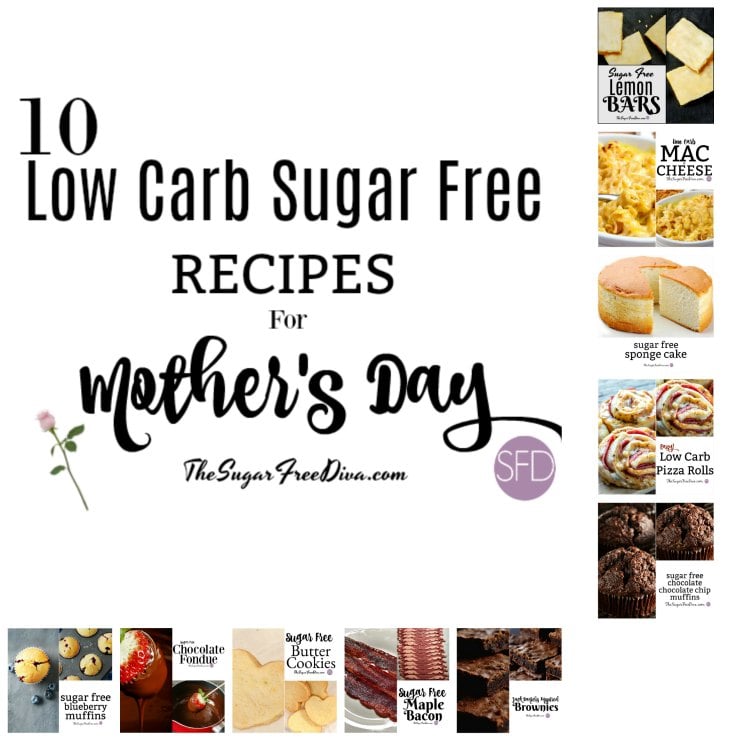 10 Low Carb Sugar Free Recipes for Mother's Day