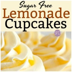 Sugar Free Lemonade Cupcakes