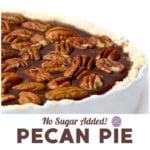 No Sugar Added Pecan Pie