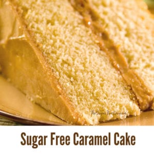 Sugar Free Caramel Cake