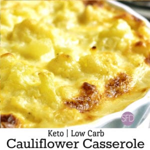 Low Carb Cauliflower Casserole