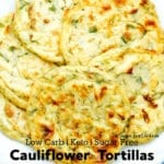 Homemade Cauliflower Tortilla Wraps