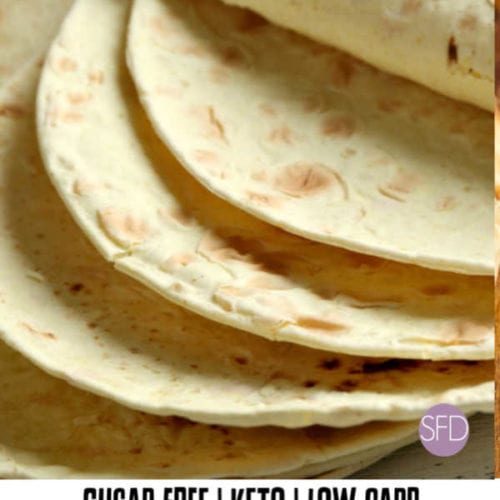 Keto Low Carb Tortillas - THE SUGAR FREE DIVA