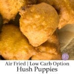 How to Make Low Carb Hush Puppies