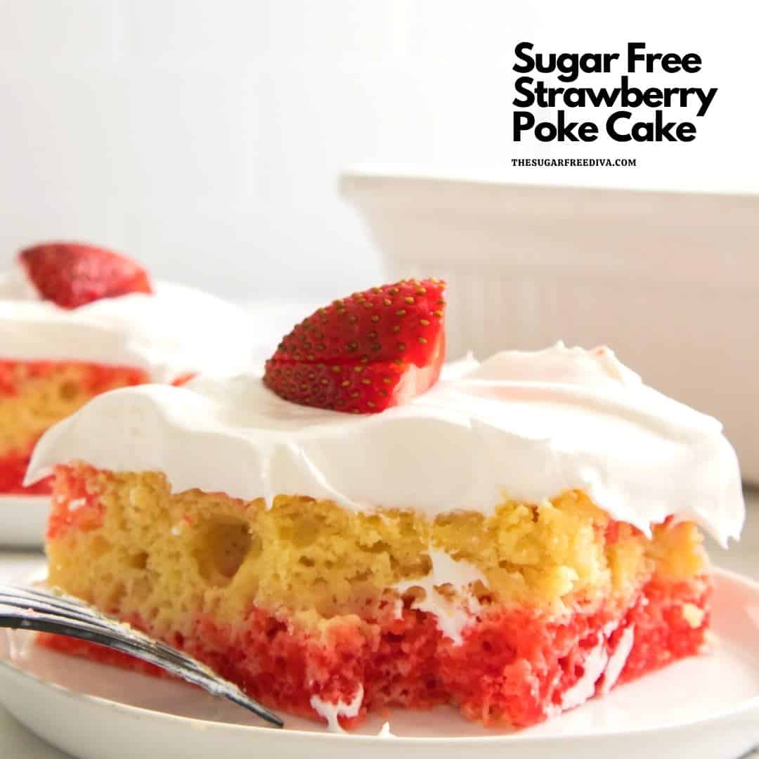 Sugar Free Strawberry Poke Cake