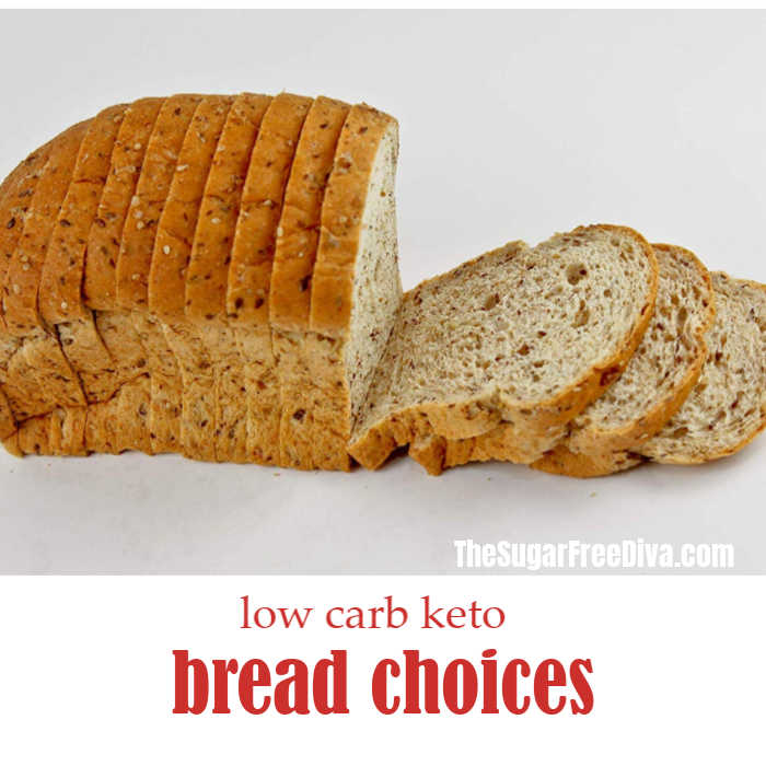 Low Carb Keto Bread Choices - THE SUGAR FREE DIVA