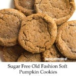 Sugar Free Soft Pumpkin Cookies