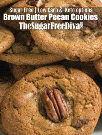 Sugar Free Brown Butter Pecan Cookies