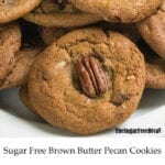 Sugar Free Brown Butter Pecan Cookies