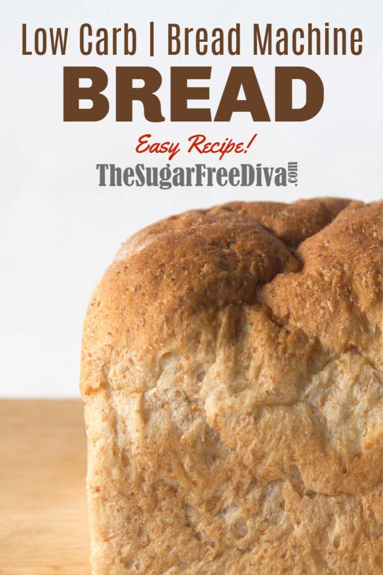 Low Carb Bread Machine Recipe - THE SUGAR FREE DIVA
