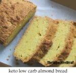 Keto Low Carb Almond Bread