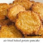 Air Fried Baked Potato Pancake