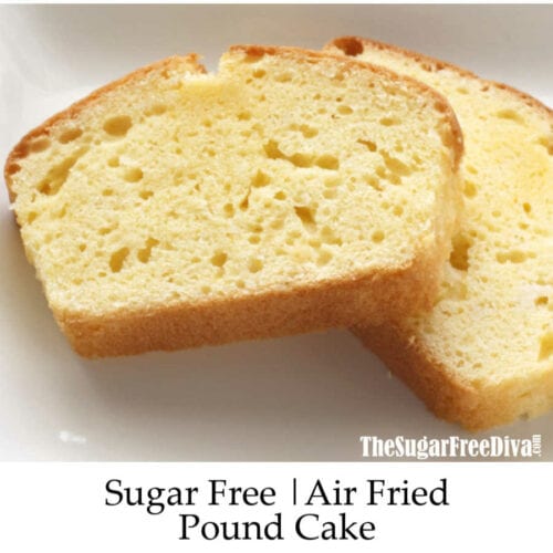 Sugar Free Air Fried Pound Cake