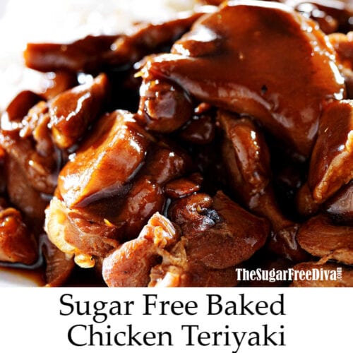 Sugar Free and Baked and Chicken Teriyaki