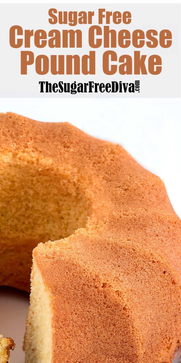 Sugar Free Cream Cheese Pound Cake THE SUGAR FREE DIVA
