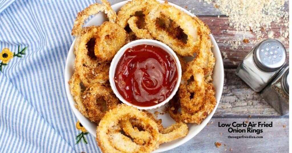 Really easy and Yummy Low Carb Air Fried Onion Rings