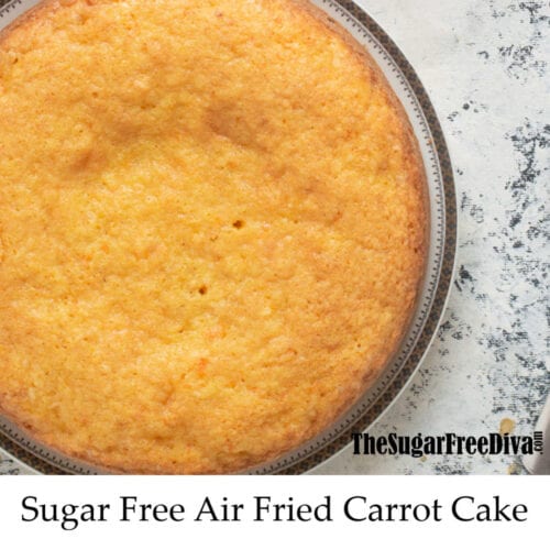 Sugar Free Air Fried Carrot Cake