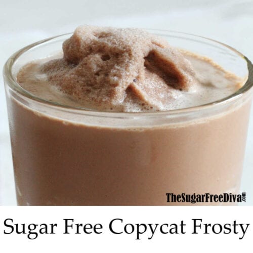 Sugar Free Copycat Frosty Recipe
