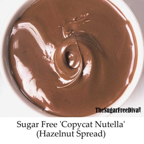 Sugar Free Copycat Nutella
