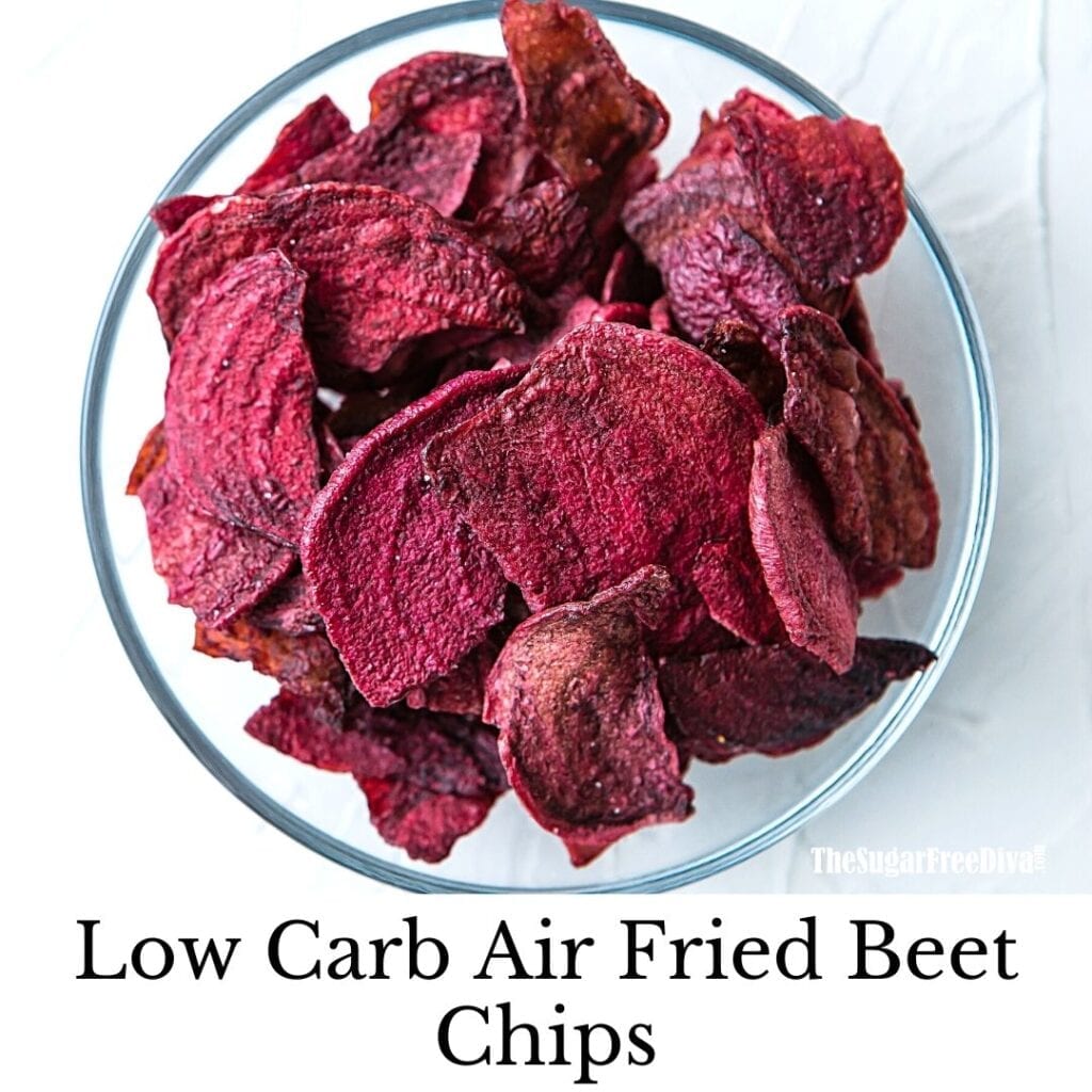 Low Carb Air Fried Beet Chips THE SUGAR FREE DIVA