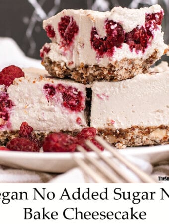 No Added Sugar Vegan No Bake Cheesecake