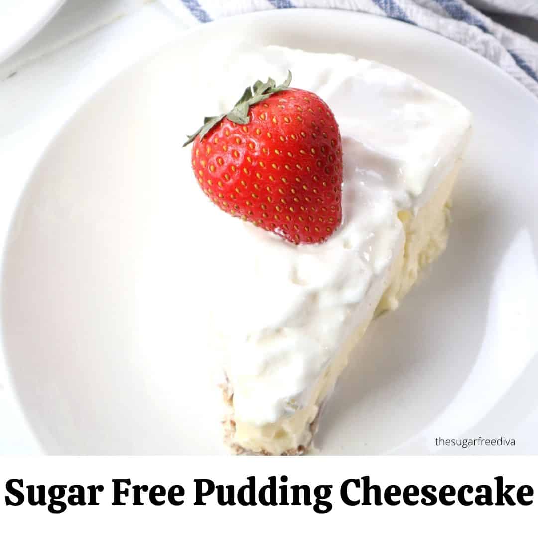 Sugar Free No Bake Pudding Cheesecake