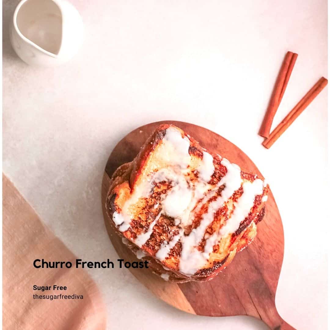 Sugar Free Churro French Toast
