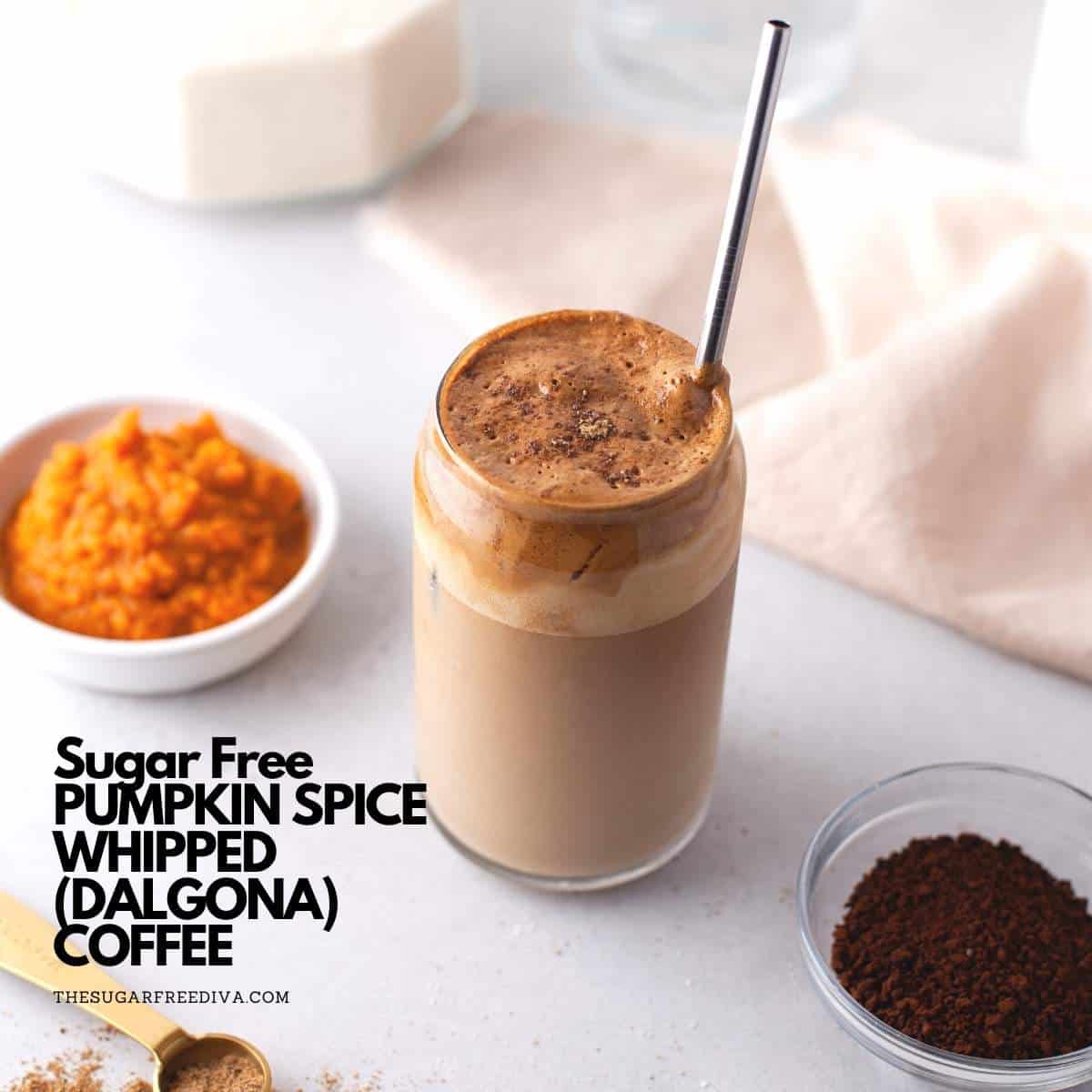 Sugar Free Pumpkin Spice Dalgona Whipped Coffee