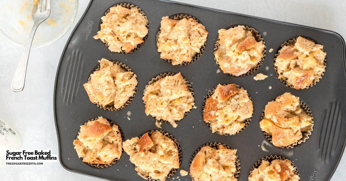 Sugar Free Baked French Toast Muffins
