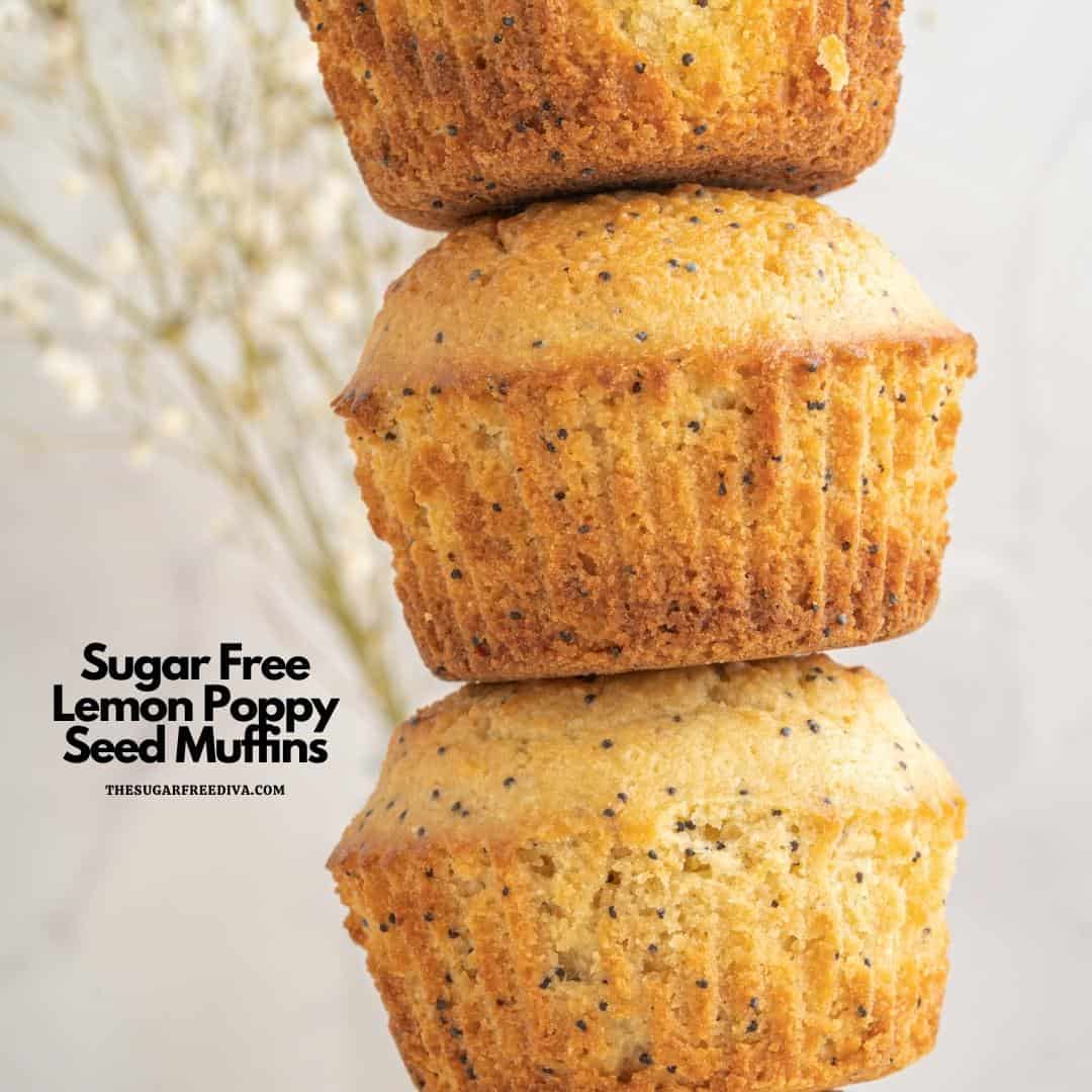 Sugar FreSugar Free Lemon Poppy Seed Muffins, a keto low carb and diabetic friendly recipe  for a perfect breakfast or snack idea.e Lemon Poppy Seed Muffins
